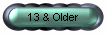 13 & Older